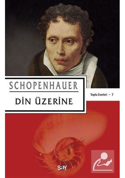 Din Üzerine - Schopenhauer - Say Yayınları