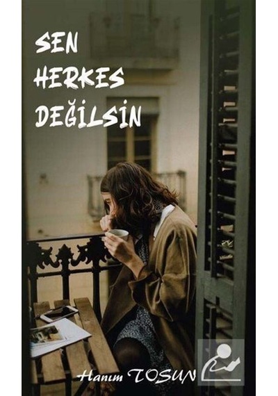 Sen Herkes Değilsin - Hanıkm Tosun - Platanus Publishing