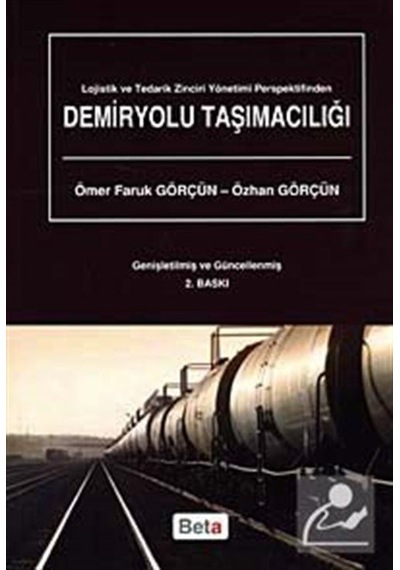 Demiryolu Taşımacılığı - Ömer Faruk Görçün - Beta Yayınları