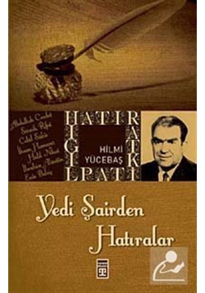 Yedi Şairden Hatıralar - Hilmi Yücebaş - Timaş Yayınları
