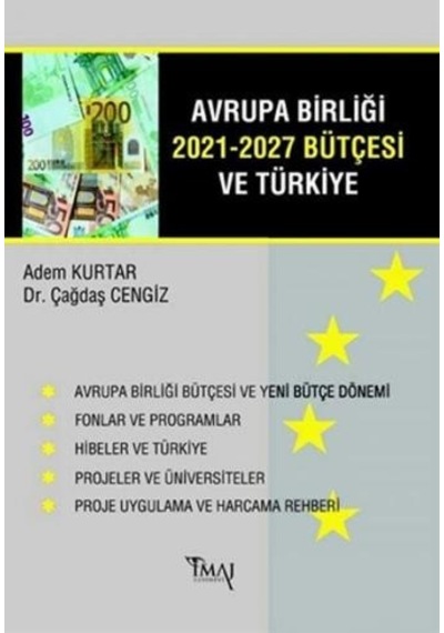 Avrupa Birliği 2021-2027 Bütçesi ve Türkiye - Adem Kurtar -  Çağdaş Cengiz - İmaj Yayıncılık