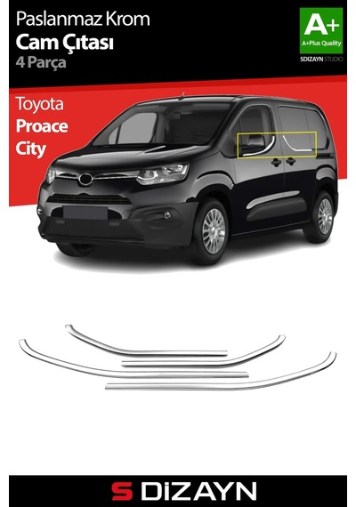 S-dizayn Toyota Proace City Krom Cam Çıtası 4 Prç 2019 Üzeri A+ Kalite
