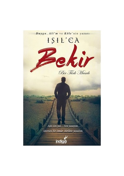İndigo Kitap Bir Türk Masalı: Bekir - Işıl