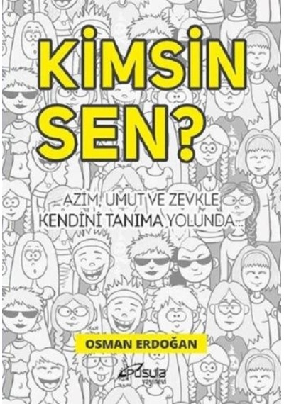 Kimsin Sen? - Osman Erdoğan - Pusula Yayınevi