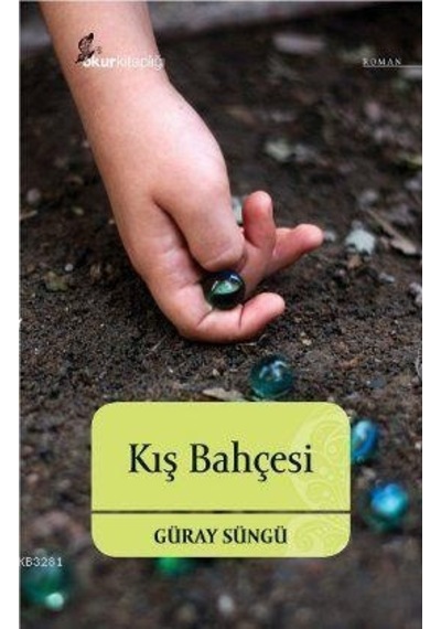 Kış Bahçesi - Güray Süngü