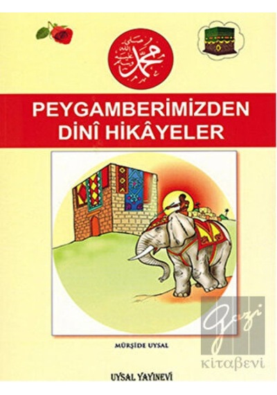 Peygamberimiz'den Dini Hikayeler (Orta Boy)  - Mürşide Uysal  - Uysal Yayınevi