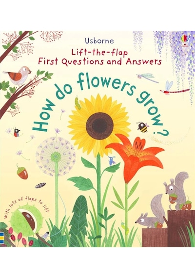 Lift The Flap First Questions And Answers: How Do Flowers Grow-Usborne