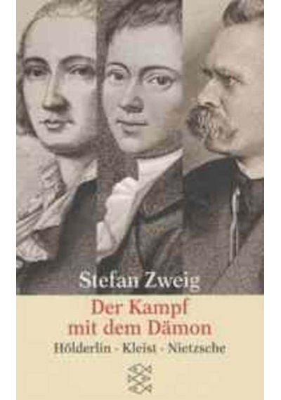 Der Kampf Mit Dem Damon Hölderlin. Kleist. Nietzsche