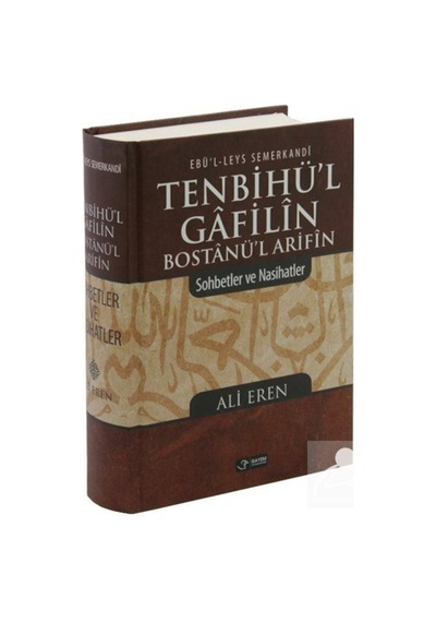 Tenbihü'l Gafilin Bostanül Arifin / Ebü'l Leys Semerkandi 9786054759002