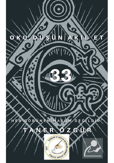 33: Oku Düşün Akıl Et - Taner Özgür - Yazşader Yayıncılık
