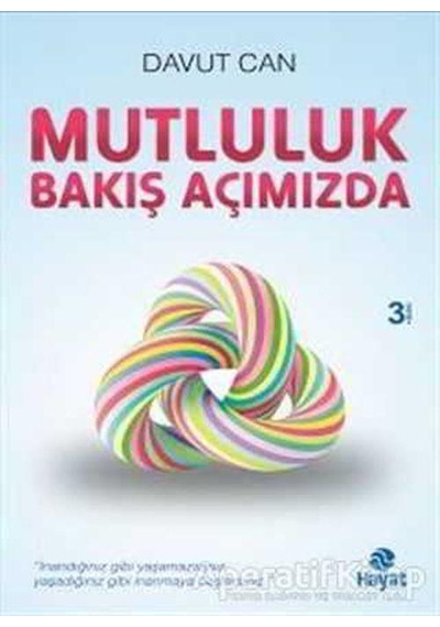 Mutluluk Bakış Açımızda - Davut Can - Hayat Yayıncılık