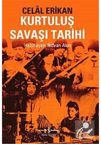 Kurtuluş Savaşı Tarihi / Celal Erikan 9789944884471