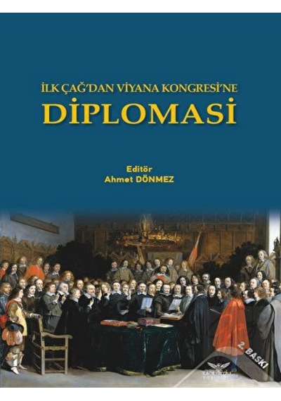 İlk Çağ’dan Viyana Kongresi’ne Diplomasi -  Altınordu Yayınları