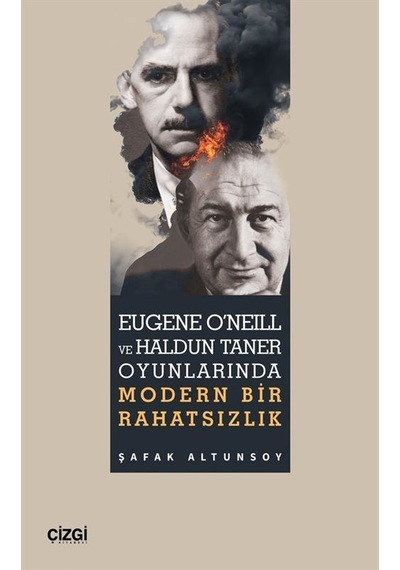 Eugene O'neill Ve Haldun Taner Oyunlarında Modern Bir Rahatsız...
