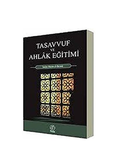 Tasavvuf Ve Ahlak Eğitimi Hasan El-Benna