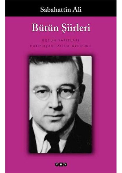 Sabahattin Ali Bütün Şiirleri - Yapı Kredi Yayınları
