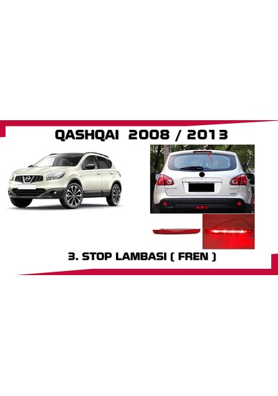 Qashqaı Bagaj Ustu Stop Lambası 3. Stop 2008-2013
