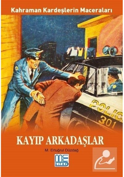 Kayıp Arkadaşlar - Kahraman Kardeşlerin Maceraları - M. Ertuğrul Düzdağ - Med Kitap