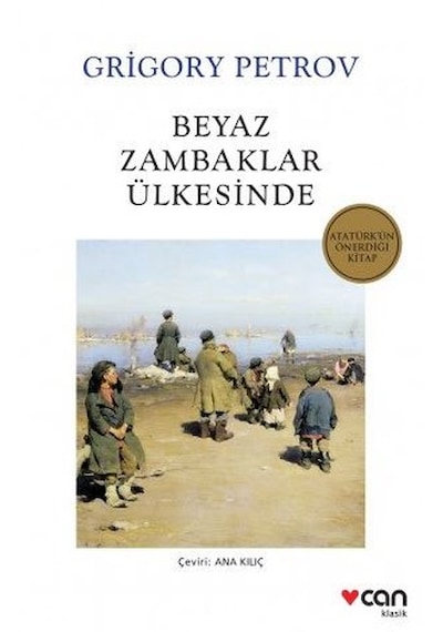 Beyaz Zambaklar Ülkesinde - Grigory Petrov -Can Yayınları
