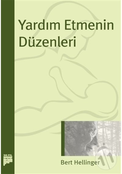 Yardım Etmenin Düzenleri - Bert Hellinger - Pan Yayıncılık