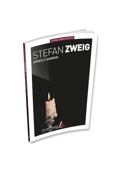 Gömülü Şamdan-Stefan Zweig Kitaplığı - Stefan Zweig - Aperatif Kitap