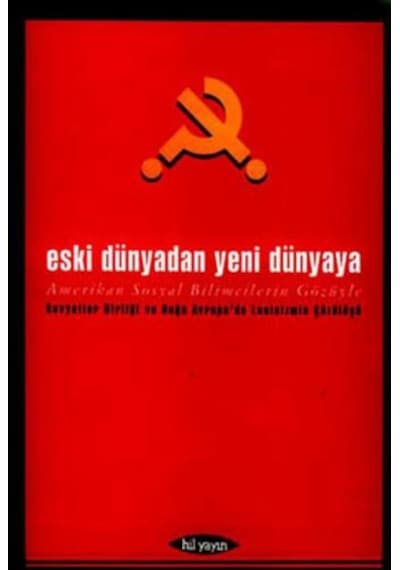 Eski Dünyadan Yeni Dünyaya- Hil Yayınları
