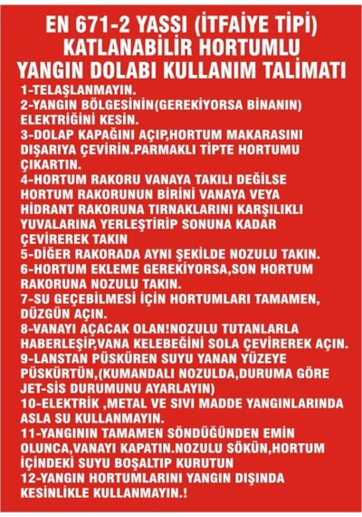 En 671-2 Yassı ( Itfaiye Tipi ) Yangın Dolabı Kullanım Talimatı