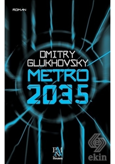 Metro 2035 - Dmitry Glukhovsky - Panama Yayıncılık