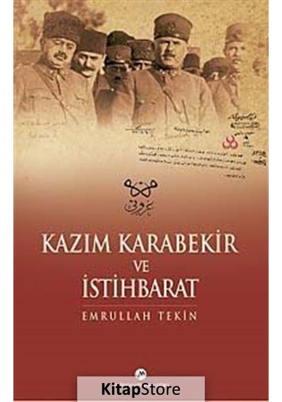 Kazım Karabekir ve İstihbarat - Emrullah Tekin - Milenyum Yayınları