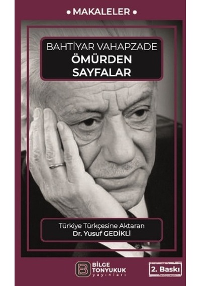 Ömürden Sayfalar - Bilge Tonyukuk Yayınları - Bahtiyar Vahapzade