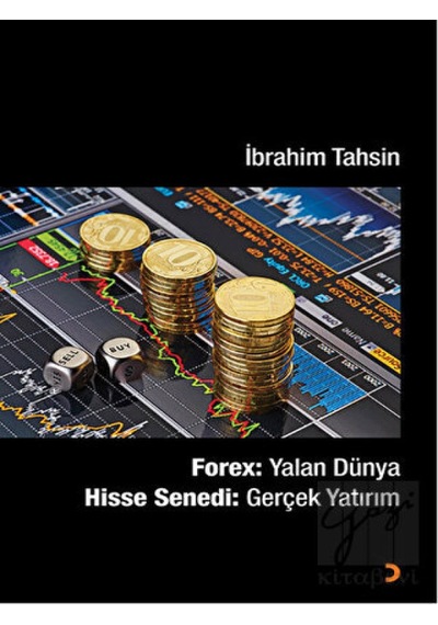 Forex Yalan Dünya - Hisse Senedi Gerçek Yatırım - İbrahim Tahsin - Cinius