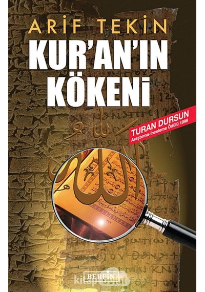 Kuranın Kökeni: Turan Dursun Araştırma-inceleme Ödülü 1999
