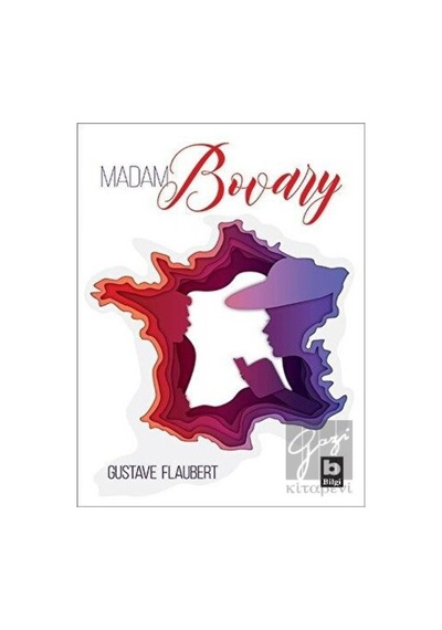 Madam Bovary - Gustave Flaubert - Bilgi Yayınevi