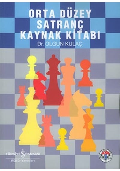 Orta Düzey Satranç Kaynak   Kitabı