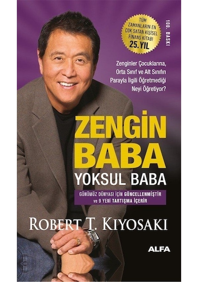 Zengin Baba Yoksul Baba - 25. Yıla Özel Baskı - Robert T. Kiyosaki - Alfa Yayıncılık