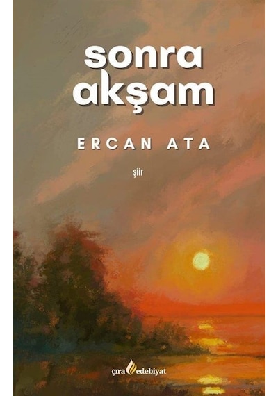 Sonra Akşam / Ercan Ata