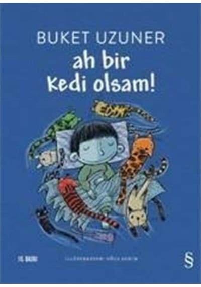 Ah Bir Kedi Olsam!