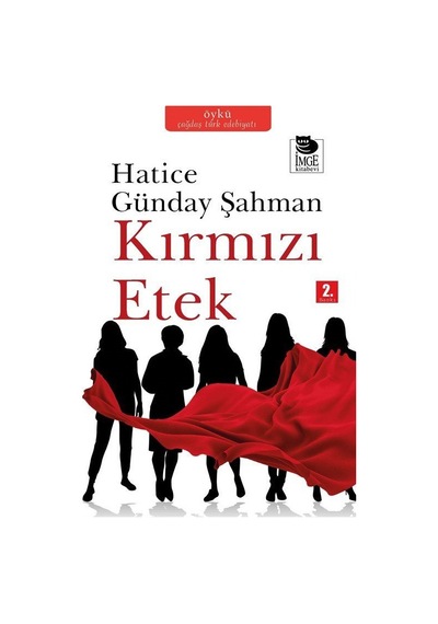 Kırmızı Etek / Hatice Günday Şahman
