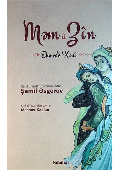 Mem u Zin (Azerice) / Şamil Asgerov / Ahmedi Hani