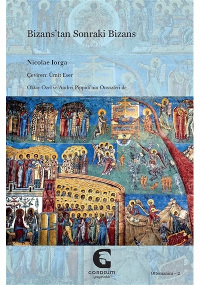 Bizans'tan Sonraki Bizans / Nicolae Iorga