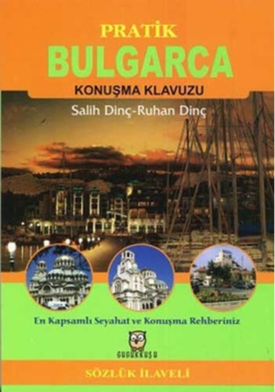 Bulgarca Konuşma Kılavuzu - Salih Dinç -  Ruhan Dinç - Gugukkuşu