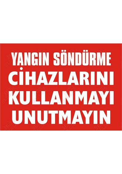 Yangın Söndürme Cihazlarını Kullanmayı Unutmayın