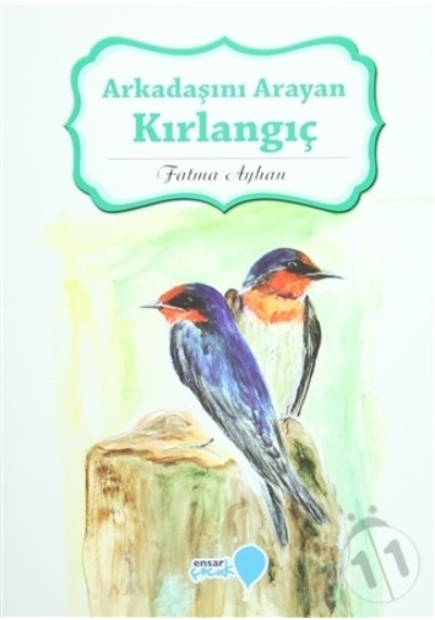 Arkadaşını Arayan Kırlangıç Can Dostlarım Serisi