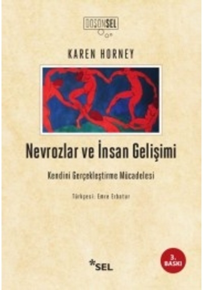 Nevrozlar ve İnsan Gelişimi & Kendini Gerçekleştirme Mücadelesi
