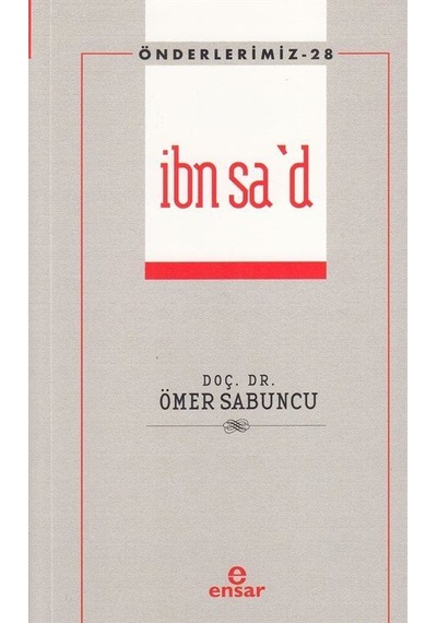 İbn Sa'd - Önderlerimiz 28 / Doç. Dr. Ömer Sabuncu