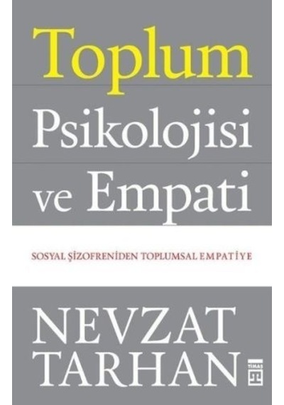 Toplum Psikolojisi - Nevzat Tarhan - Timaş Yayınları