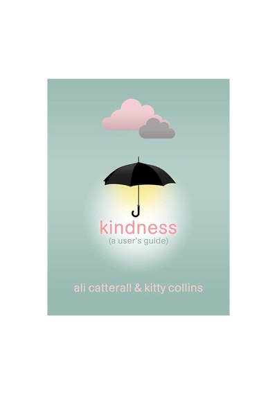 Kindness A User's Guide