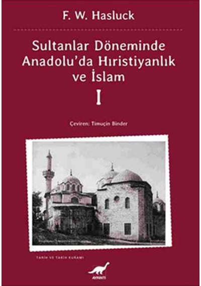 Sultanlar Döneminde Anadolu'Da Hıristiyanlık Ve Islam