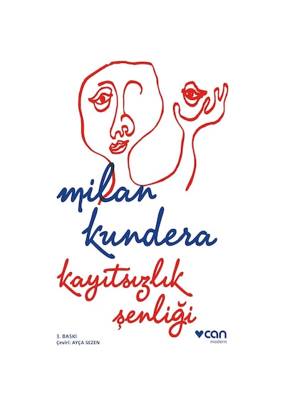 Kayıtsızlık Şenliği -  Milan Kundera - Can Yayınları