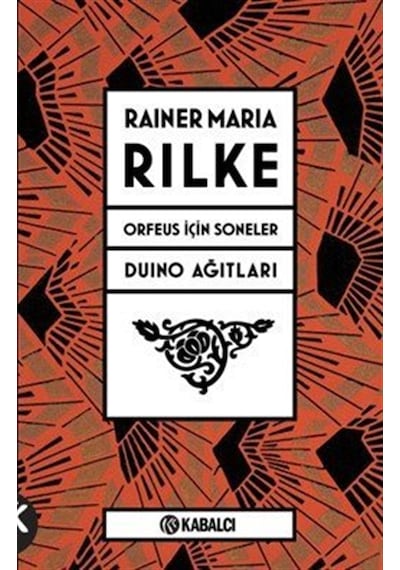 Orfeus İçin Soneler Ve Duino Ağıtları / Rainer Maria Rilke